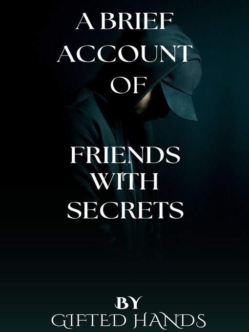 Title details for Friends with Secrets by Christine Gunderson by ISAIAH SAMSON - Available